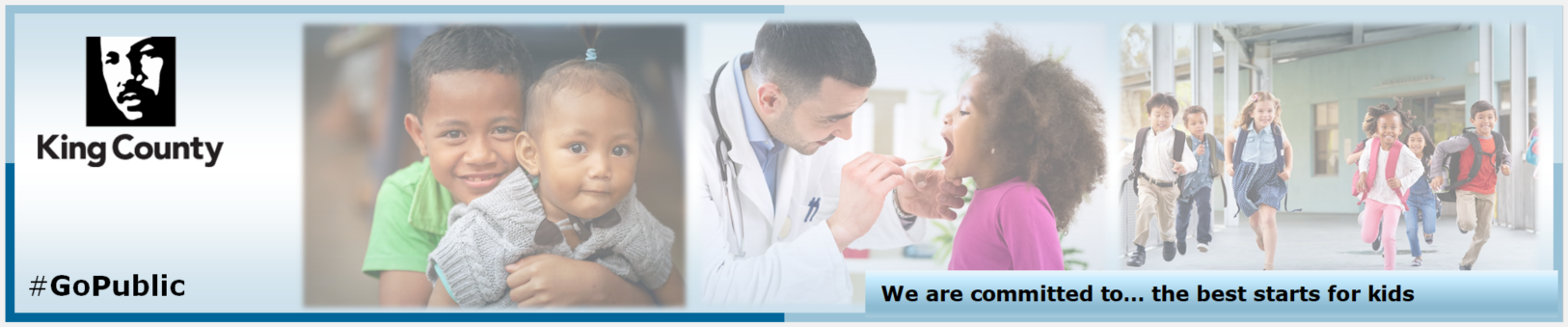 A banner featuring the King County logo, images of children, a doctor, and a group of kids walking, promoting support for children's well-being.